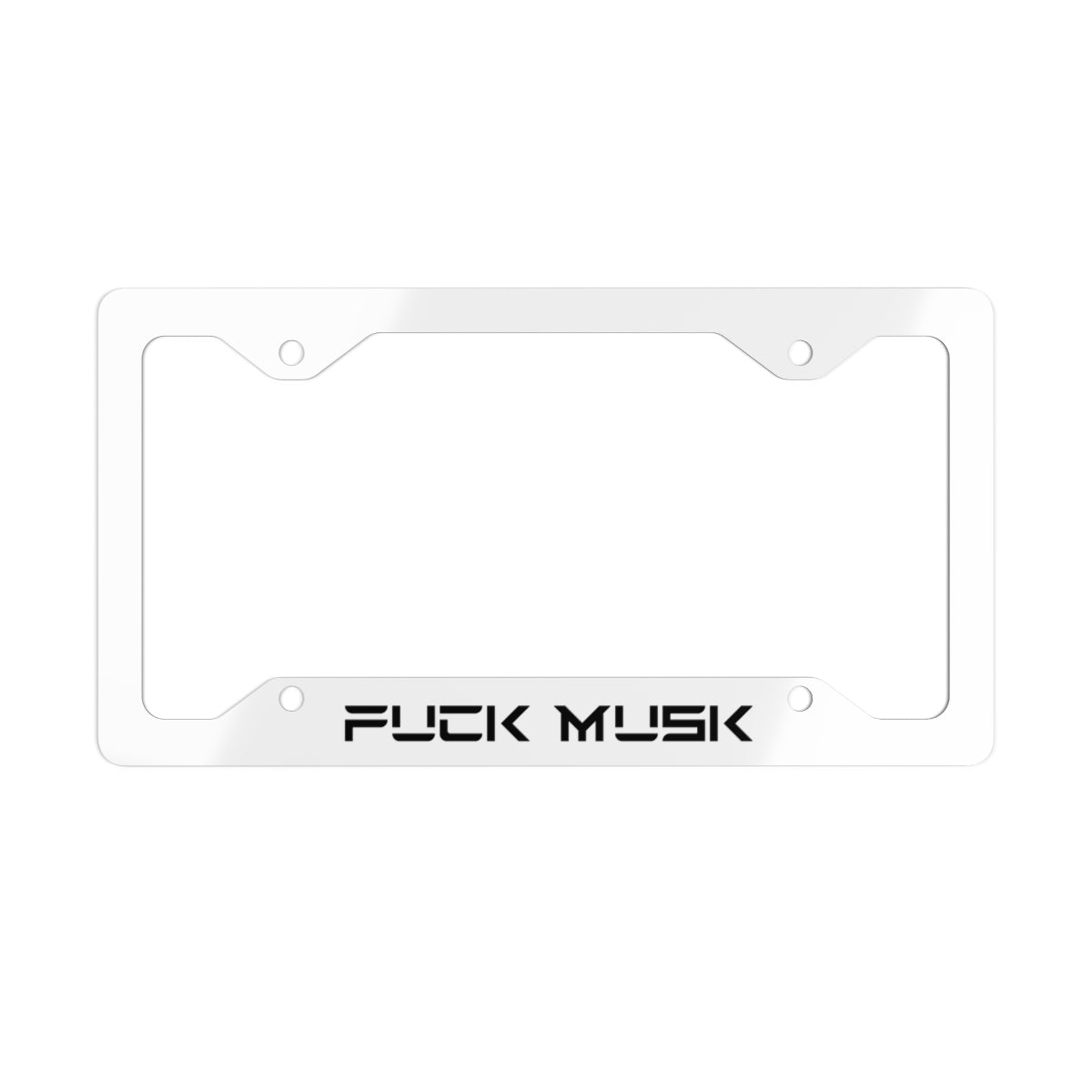 Fuck Musk | Anti-Musk Tesla License Plate Frame